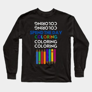 Coloring Colorist Long Sleeve T-Shirt